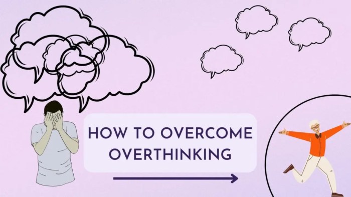 Overthinking Cara Mengatasi Overthinking Secara Psikologis